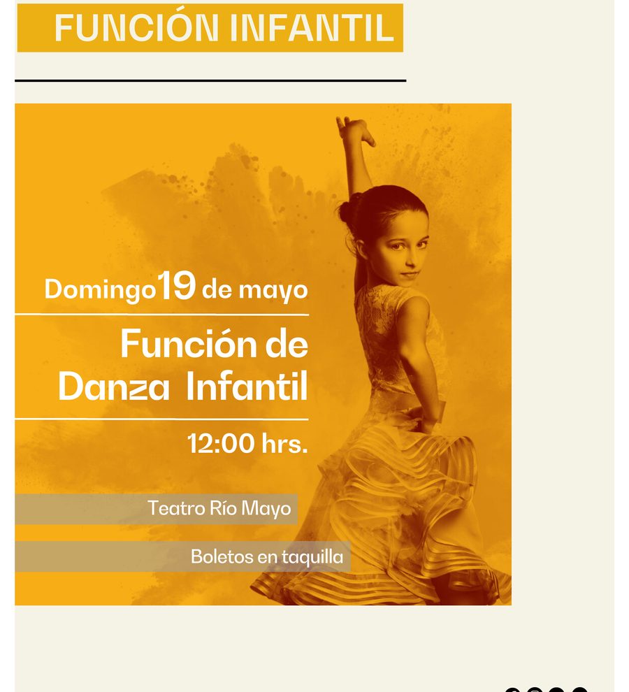 Función infantil de danza. · Domingo 19 mayo · Academia de Ballet Vista Hermosa